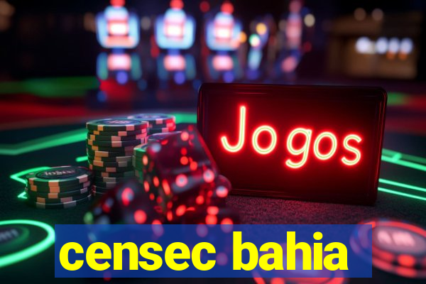 censec bahia